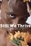 Still We Thrive photo