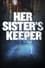 Her Sister's Keeper