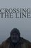 Crossing The Line photo