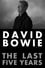 David Bowie: The Last Five Years photo