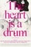 The Heart Is a Drum photo