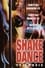 Shake Dance: The Movie photo