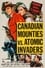 Canadian Mounties vs. Atomic Invaders photo