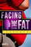 Facing the Fat photo