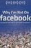 Why I'm Not on Facebook photo