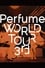 Perfume WORLD TOUR 3rd photo