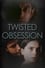 Twisted Obsession photo