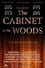 The Cabinet in the Woods photo
