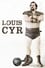 Louis Cyr : The Strongest Man in the World photo