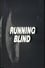 Running Blind photo