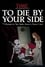 To Die By Your Side photo