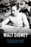Walt Disney, l'homme qui voulait changer le monde photo