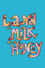 Land of Milk and Honey photo