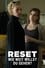 RESET - Wie weit willst du gehen? photo