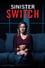 Sinister Switch photo