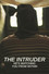 The Intruder: He's Watching You From Within