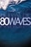 80 Waves photo