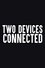 Two Devices Connected photo