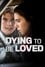 Dying to Be Loved photo