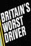Britain's Worst Driver
