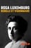 Rosa Luxemburg: Der Preis der Freiheit photo