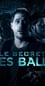 Le Secret Des Balls photo