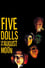 Five Dolls for an August Moon photo