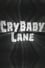 Cry Baby Lane photo