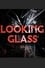 Looking Glass photo