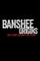 Banshee: Origins photo