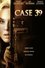 Case 39 photo