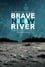 Brave New River photo