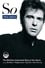 Classic Albums: Peter Gabriel - So photo