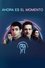poster Ahora es el momento