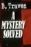 B.Traven: A Mystery Solved photo