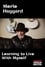 Merle Haggard: Learning to Live With Myself photo