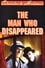 Sherlock Holmes: The Man Who Disappeared photo