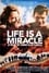 Life Is a Miracle photo