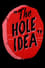 The Hole Idea photo