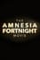 The Amnesia Fortnight Movie photo