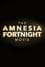 The Amnesia Fortnight Movie photo