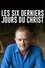 Les six derniers jours du Christ photo