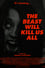 The Beast Will Kill Us All photo