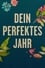 Dein perfektes Jahr photo