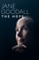 Jane Goodall: The Hope photo