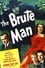 The Brute Man photo