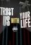 Trust Us with Your Life photo