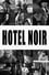Hotel Noir photo