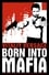 Born Into Mafia photo