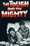 The Tough and the Mighty photo